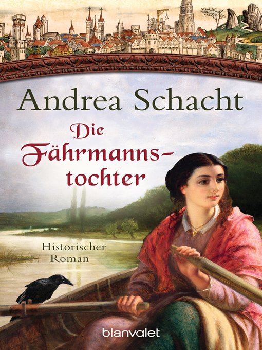 Title details for Die Fährmannstochter by Andrea Schacht - Available